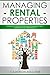 Managing Rental Properties by Cameron Malone