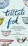 Telltale Food, writings from the Fay Khoo Award 2017-2019