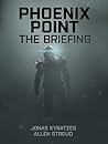 Phoenix Point: The Briefing Anthology