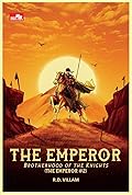 The Emperor: Brotherhood of the Knights