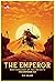 The Emperor: Brotherhood of...