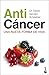 Anticáncer: Una nueva forma de vida