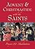 Advent & Christmastide with the Saints by J.B. Midgley