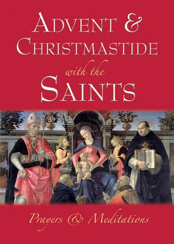 Advent & Christmastide with the Saints (Paperback)