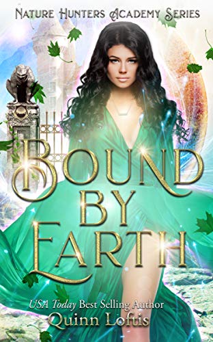 Bound by Earth (The Nature Hunters Academy, #1)