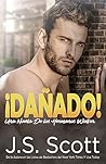 ¡Dañado!: Una nov...