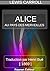 ALICE AU PAYS DES MERVEILLES (French Edition)