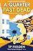 A Quarter Past Dead (A Miss Dimont Mystery #3)