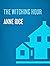 The Witching Hour (Lives of the Mayfair Witches, #1)
