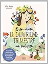 Bien vivre le quatrième trimestre au naturel