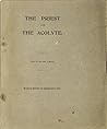 The Priest and the Acolyte by John Francis Bloxam The Priest and the Acolyte by John Francis Bloxam