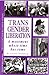 Transgender Liberation: A Movement Whose Time Has Come