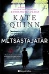 Metsästäjätär by Kate Quinn