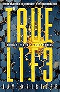 TRUEL1F3 (Lifelike, #3)