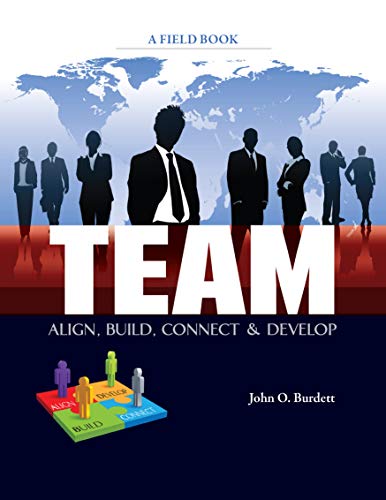 TEAM - Align, Build, Connect and Develop (Kindle Edition)