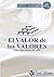 El Valor de los Valores by Roberto Montes