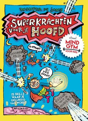 Superkrachten voor je hoofd: Mindgym voor kids (Hardcover)