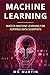 Machine Learning: Master Machine Learning For Aspiring Data Scientists