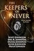 The Keepers of Never: Four ...