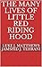 The Many Lives of Little Red Riding Hood by Luke J. Matthews