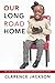 Our Long Road Home by Clarence Jackson