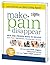 Make Pain Disappear: Proven Strategies to Get the Relief You Need by Editors of Reader's Digest (2012-05-04)