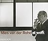 Mies Van Der Rohe At Work Mies Van Der Rohe At Work