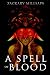 A Spell of Blood