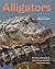 Alligators by Kent A. Vliet