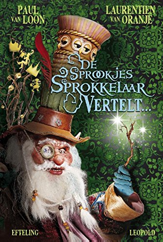 De sprookjessprokkelaar vertelt ... (Hardcover)