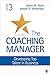 The Coaching Manager: Developing Top Talent in Business