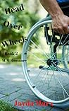 Head Over Wheels by Jayda Marx