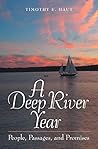A Deep River Year...