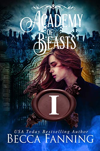 Academy of Beasts I (Academy of Beasts #1)