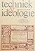 Techniek & Ideologie. Opvat...