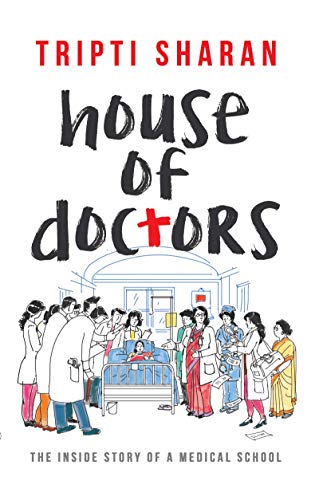 House of Doctors: The Inside Story of a Medical School (Paperback)