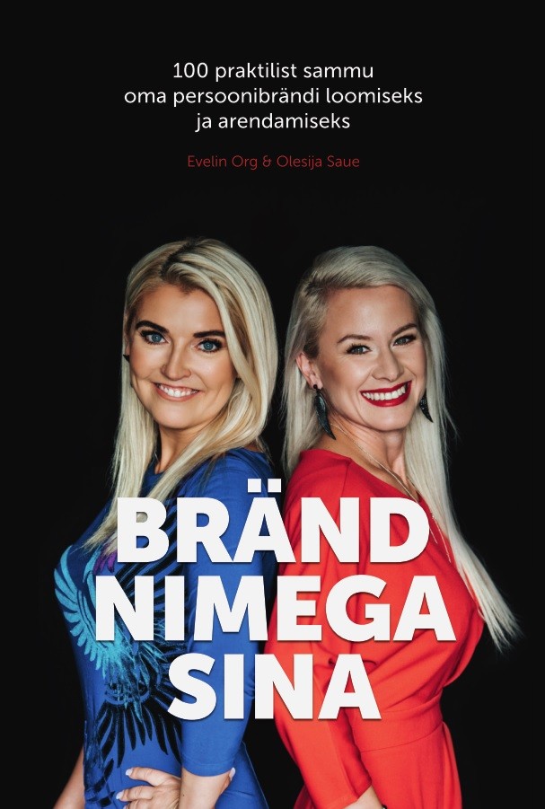 Bränd nimega Sina. 100 praktilist sammu oma persoonibrändi loomiseks ja arendamiseks (Hardcover)