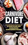 Carnivore Diet: A...