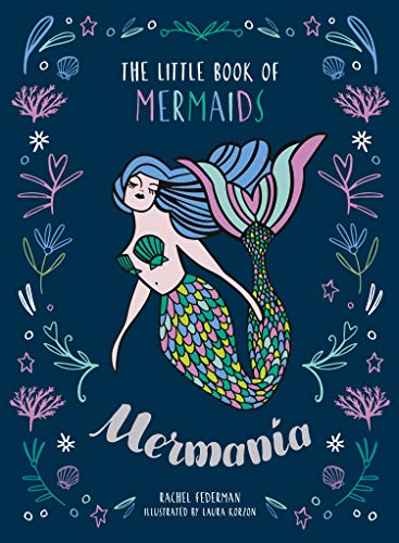Mer-mania: The Little Book of Mermaids (Hardcover)
