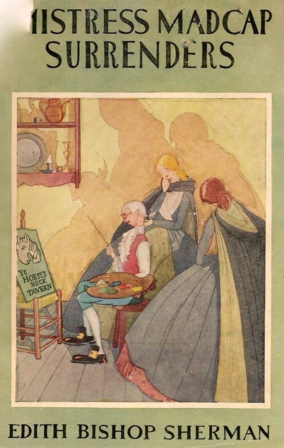 Mistress Madcap Surrenders: A Rebel Heroine In the Revolution