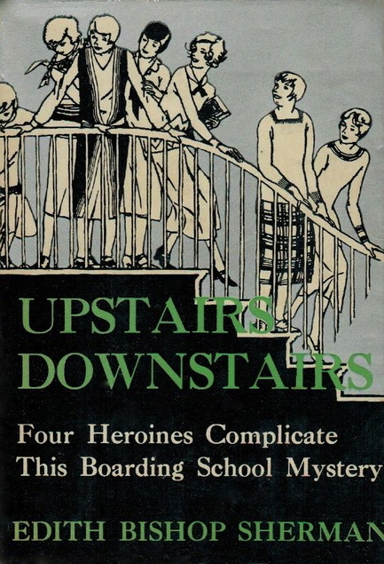 Upstairs, Downstairs: A Boarding School Mystery for Girls