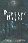 Orphans of the Night Orphans of the Night