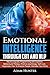 Emotional Intelligence Through CBT and NLP: Neuro-Linguistic Programming and Cognitive Behavioural Therapy (Positive psychology, Self Love, Happiness, ... Mindset Habits, Mindfulness And Self Esteem)