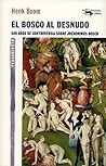 El Bosco al desnu...