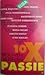 10x passie