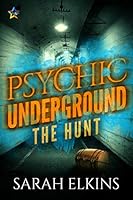 The Hunt (Psychic Underground #2)