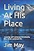 Living At His Place: -Leavi...