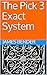 The Pick 3 Exact System by James Bender