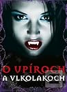 O upíroch a vlkod...