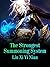 The Strongest Summoning Sys...